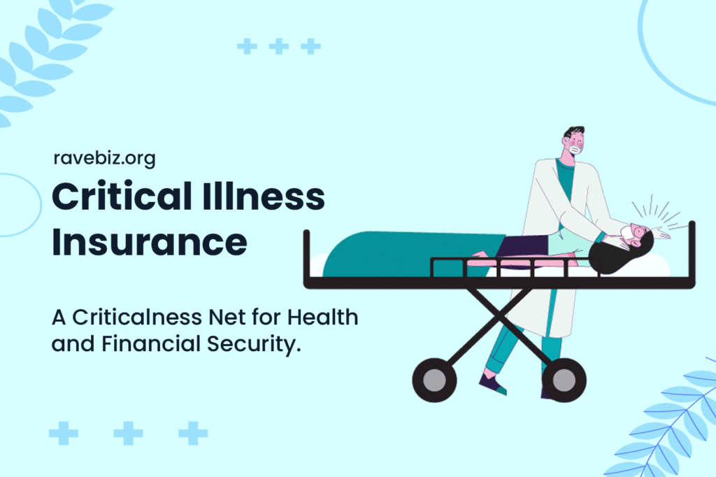 Critical Illness Insurance: A Criticalness Net for Health and Financial Security